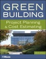 Cover: Green Building - Project Planning & Cost Estimating, Third Edition - Wiley