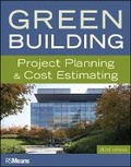 Cover: Green Building - Project Planning & Cost Estimating, Third Edition - Wiley