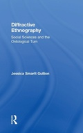 Cover: Diffractive Ethnography - Routledge