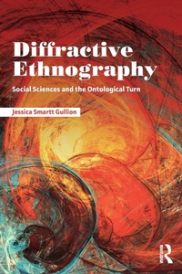 Enlarge image Cover: Diffractive Ethnography - Routledge