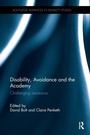 Cover: Disability, Avoidance and the Academy - Routledge