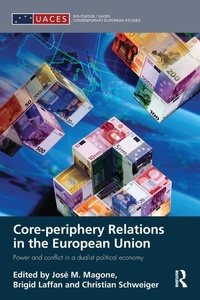 Enlarge image Cover: Core-periphery Relations in the European Union - Routledge