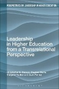 Cover: Leadership in Higher Education from a Transrelational Perspective - Bloomsbury Academic
