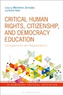 Cover: Critical Human Rights, Citizenship, and Democracy Education - Bloomsbury Academic