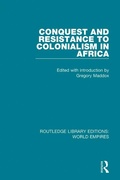 Cover: Conquest and Resistance to Colonialism in Africa - Routledge
