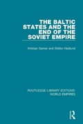 Cover: The Baltic States and the End of the Soviet Empire - Routledge