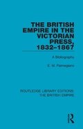 Cover: The British Empire in the Victorian Press, 1832-1867 - Routledge