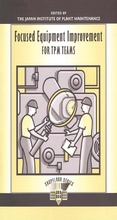 Cover: Focused Equipment Improvement for TPM Teams - Routledge