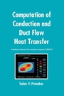 Cover: Computation of Conduction and Duct Flow Heat Transfer - CRC Press