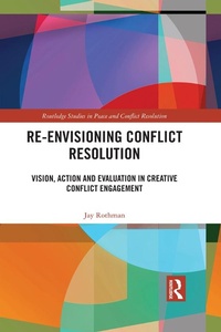 Enlarge image Cover: Re-Envisioning Conflict Resolution - Routledge