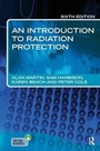 Cover: An Introduction to Radiation Protection 6E - CRC Press