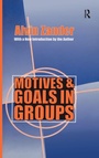 Cover: Motives and Goals in Groups - Routledge