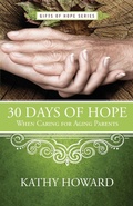 Cover: 30 Days of Hope When Caring for Aging Parents - New Hope Publishers