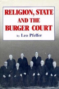 Enlarge image Cover: Religion, State and the Burger Court - Prometheus Books