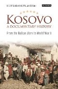 Cover: Kosovo, A Documentary History - I.B. Tauris