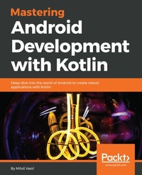 Abbildung von: Mastering Android Development with Kotlin - Packt Publishing