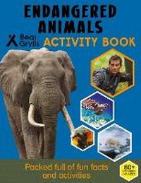 Abbildung von: Bear Grylls Sticker Activity: Endangered Animals - Bear Grylls Publishing