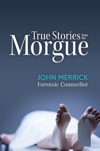 Abbildung von: True Stories from the Morgue - New Holland Publishers