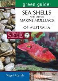 Enlarge image Cover: Green Guide Seashells and Other Marine Molluscs of Australia - Reed New Holland