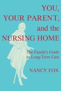 Cover: You, Your Parent and the Nursing Home - Prometheus Books