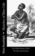 Cover: Sketches of Slave Life - Historic Publishing