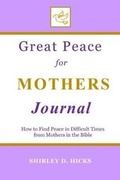Cover: Great Peace for Mothers Journal - Great Peace Enterprises