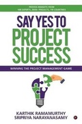 Cover: Say Yes to Project Success - Notion Press, Inc.