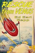 Cover: Rescue From Venus - Fiction House
