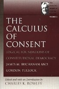 Enlarge image Cover: Calculus of Consent - Liberty Fund Inc