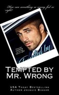 Cover: Tempted by Mr. Wrong - Jacquie Biggar