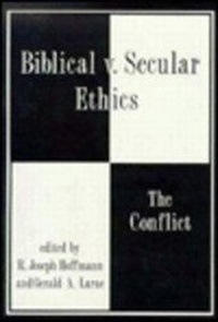Enlarge image Cover: Biblical vs. Secular Ethics - Prometheus Books