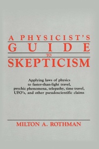 Enlarge image Cover: A Physicist's Guide to Skepticism - Prometheus Books