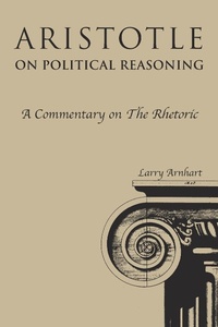 Enlarge image Cover: Aristotle on Political Reasoning - Northern Illinois University Press