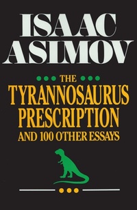 Abbildung von: The Tyrannosaurus Prescription - Prometheus Books