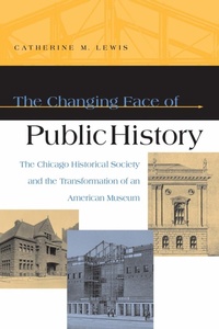 Abbildung von: The Changing Face of Public History - Northern Illinois University Press