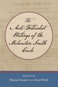 Cover: Anti-Federalist Writings of the Melancton Smith Circle - Liberty Fund Inc