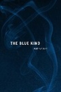 Cover: The Blue Kind - Northern Illinois University Press