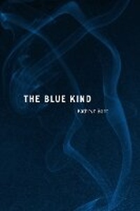 Enlarge image Cover: The Blue Kind - Northern Illinois University Press