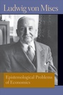 Cover: Epistemological Problems of Economics - Liberty Fund Inc