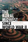 Cover: The Rural Midwest Since World War II - Northern Illinois University Press