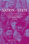Cover: Nation and State in Late Imperial Russia - Northern Illinois University Press