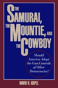 Cover: The Samurai, the Mountie and the Cowboy - Prometheus Books