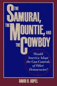 Enlarge image Cover: The Samurai, the Mountie and the Cowboy - Prometheus Books