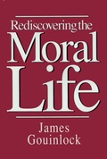 Cover: Rediscovering the Moral Life - Prometheus Books