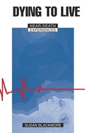 Cover: Dying to Live - Prometheus Books