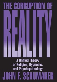 Enlarge image Cover: The Corruption of Reality - Prometheus Books