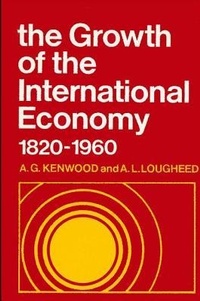 Abbildung von: The Growth of the International Economy, 1820-1960 - State University of New York Press