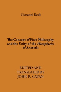 Enlarge image Cover: The Concept of First Philosophy and the Unity of the Metaphysics of Aristotle - State University of New York Press