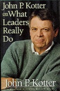 Cover: John P. Kotter on What Leaders Really Do - Harvard Business Review Press
