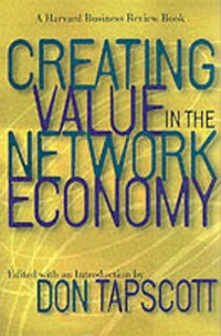 Enlarge image Cover: Creating Value in the Network Economy - Harvard Business School Press